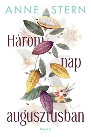 Historické romány Három nap augusztusban - Stern Anne