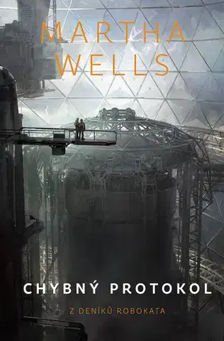 Sci-fi a fantasy Chybný protokol - Martha Wells