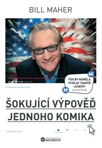 Sociológia, etnológia Šokující výpověď jednoho komika - Bill Maher