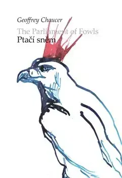 Poézia - antológie Ptačí sněm / The parliament of Fowls - Geoffrey Chaucer