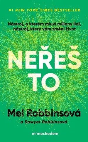 Rozvoj osobnosti Neřeš to - Mel Robbinsová