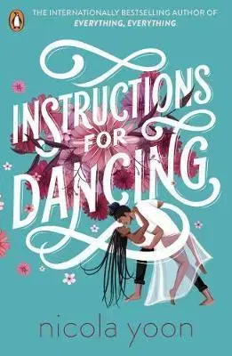 Young adults Instructions for Dancing - Nicola Yoon