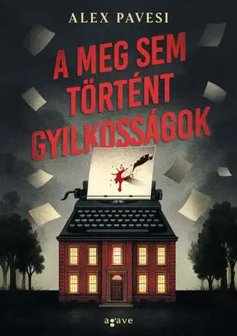 Detektívky, trilery, horory A meg sem történt gyilkosságok - Alex Pavesi
