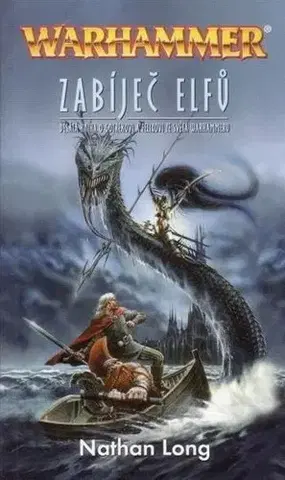 Sci-fi a fantasy Zabíječ elfů - Nathan Long,Leona Malčíková