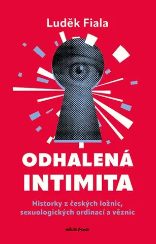 Psychológia, etika Odhalená intimita - Luděk Fiala
