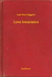 Svetová beletria Love Insurance - Biggers Earl Derr