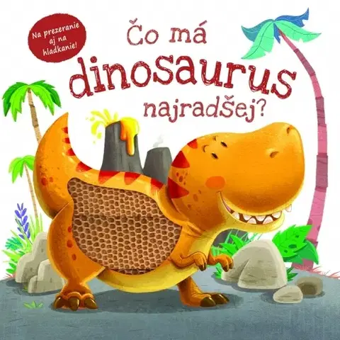 Leporelá, krabičky, puzzle knihy Čo má dinosaurus najradšej? - Suzanne Fossey