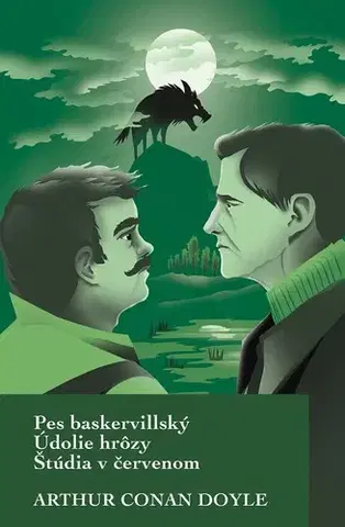 Svetová beletria Pes baskervillský / Údolie hrôzy / Štúdia v červenom - Arthur Conan Doyle