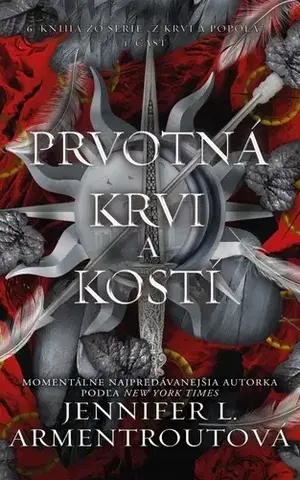Sci-fi a fantasy Z krvi a popola 6/1: Prvotná krvi a kostí - Jennifer L. Armentrout