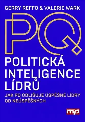Manažment Politická inteligence lídrů - Gerry Reffo,Valerie Wark