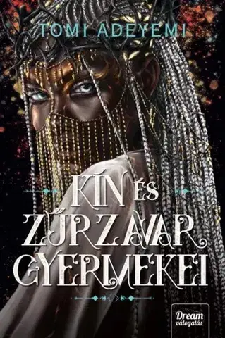 Sci-fi a fantasy Kín és zűrzavar gyermekei - Tomi Adeyemi