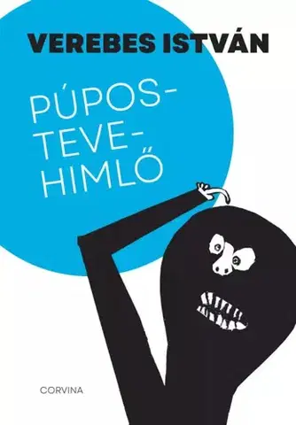 Film, hudba Púpostevehimlő - István Verebes