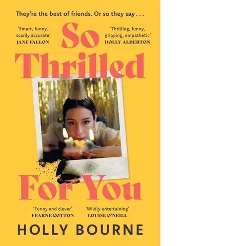 Svetová beletria So Thrilled for You - Bourne Holly