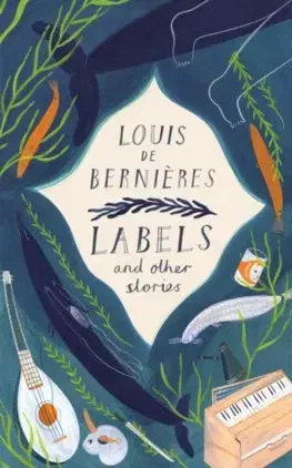 Cudzojazyčná literatúra Labels and Other Stories - Louis de Bernieres