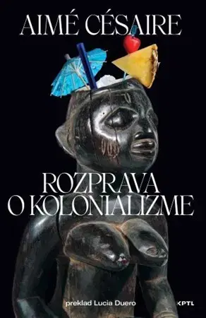 Filozofia Rozprava o kolonializme - Césaire Aimé