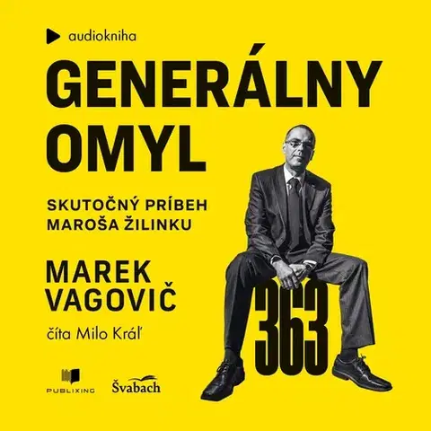 Fejtóny, rozhovory, reportáže Publixing a Švabach Generálny omyl
