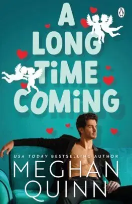 Romantická beletria A Long Time Coming - Meghan Quinn
