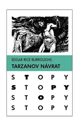 Dobrodružstvo, napätie, western Tarzanov návrat 3.vydanie - Edgar Rice Burroughs,Vladimír Machaj,Štefan Hubač