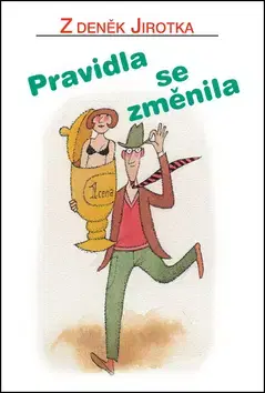 Humor a satira Pravidla se změnila - Zdeněk Jirotka