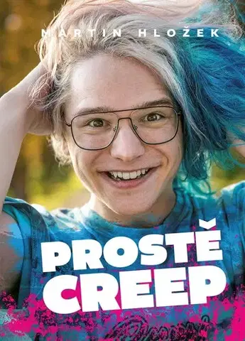 Beletria - ostatné Prostě Creep - Martin Hložek