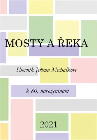 Filozofia Mosty a řeka - Zuzana Daňková
