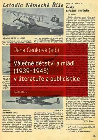História Válečné dětství a mládí (1939–1945) v literatuře a publicistice - Jana Čeňková