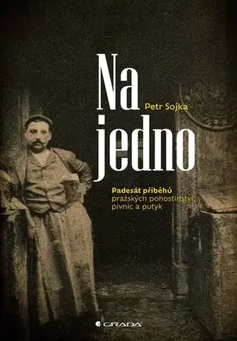 História - ostatné Na jedno - Petr Sojka