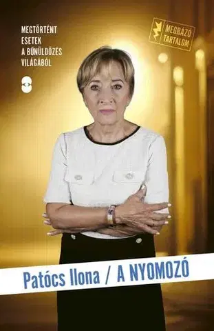 Detektívky, trilery, horory A nyomozó - Ilona Patócs
