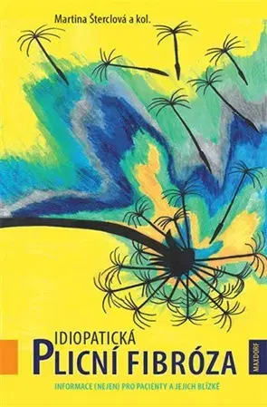 Medicína - ostatné Idiopatická plicní fibróza - Martina Šterclová