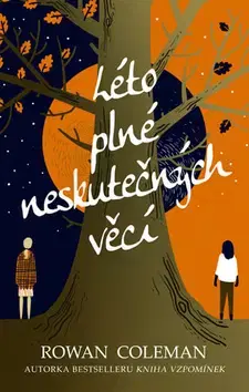 Svetová beletria Léto plné neskutečných věcí - Rowan Coleman