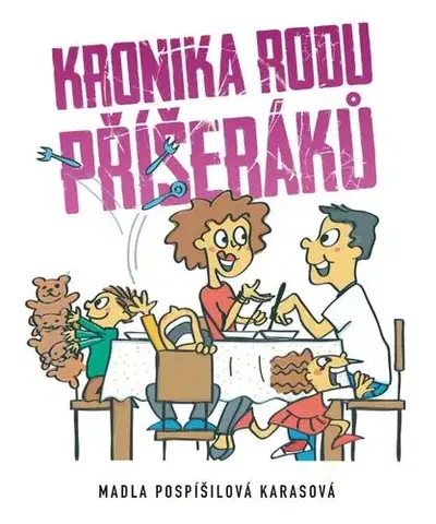 Humor a satira Kronika rodu Příšeráků - Marie Pospíšilová Karasová