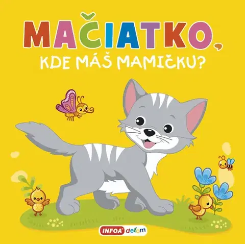 Leporelá, krabičky, puzzle knihy Pískacia kniha - Mačiatko, kde máš mamičku? - Kolektív autorov