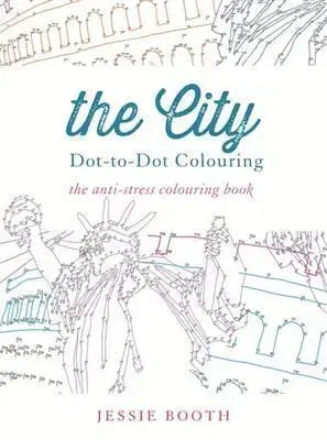 Maľovanky pre dospelých The City - Dot to Dot Colouring - Jessie Booth