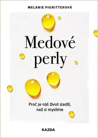 Rozvoj osobnosti Medové perly - Melanie Pigniter