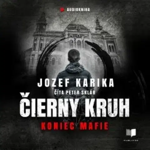 Detektívky, trilery, horory Publixing Ltd Čierny kruh: Koniec mafie - audiokniha