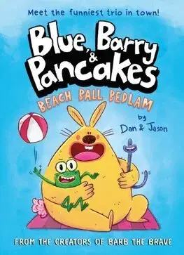 Dobrodružstvo, napätie, western Blue, Barry & Pancakes - Dan Abdo,Jason Patterson