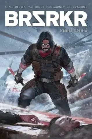 Komiksy BRZRKR 2 - Keanu Reeves,Matt Kindt,Ron Garney,Václav Dort