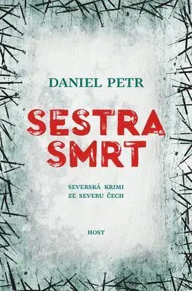 Detektívky, trilery, horory Sestra smrt - Daniel Petr