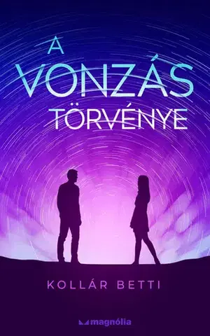 Romantická beletria A vonzás törvénye - Betti Kollár