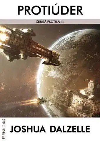 Sci-fi a fantasy Černá flotila 3 - Protiúder - Joshua Dalzelle