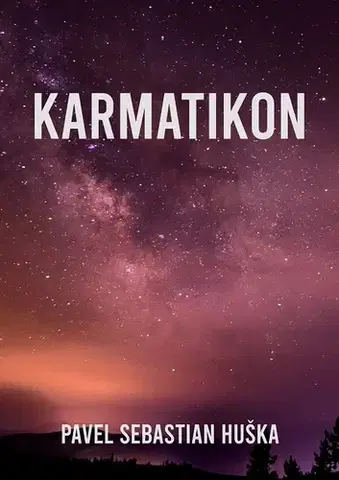 Poézia Karmatikon - Pavel Sebastian Huška
