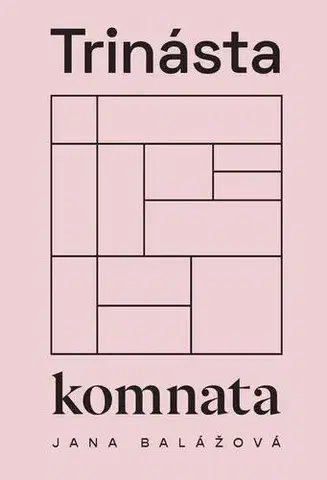 Poézia Trinásta komnata - Jana Balážová