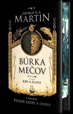 Sci-fi a fantasy Búrka mečov 2: Krv a zlato (špeciálne vydanie) - Pieseň ľadu a ohňa, Kniha tretia - George R.R. Martin,Lucia Halová,Barbora Kráľová