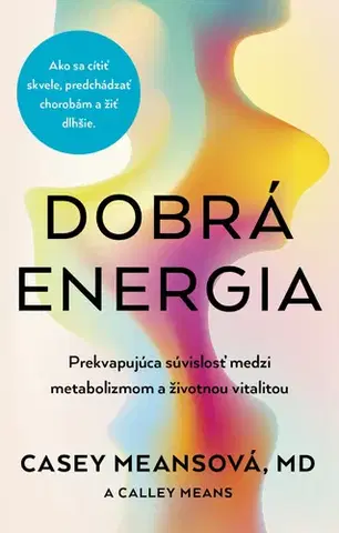 Psychológia, etika Dobrá energia - Casey Means