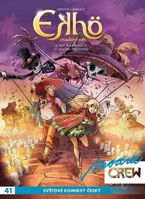 Komiksy Modrá Crew 41: Ekhö, zrcadlový svět 11 a 12 - Christophe Arleston,Alessandro Barbucci,Richard Podaný