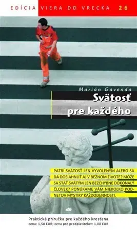 Kresťanstvo Svätosť pre každého - Marián Gavenda