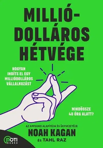 Podnikanie, obchod, predaj Milliódolláros hétvége - Noah Kagan