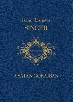 Beletria - ostatné A sátán Gorajban - Isaac Bashevis Singer