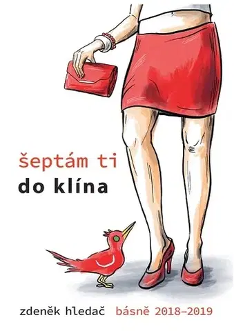 Poézia Šeptám ti do klína - Zdeněk Hledač