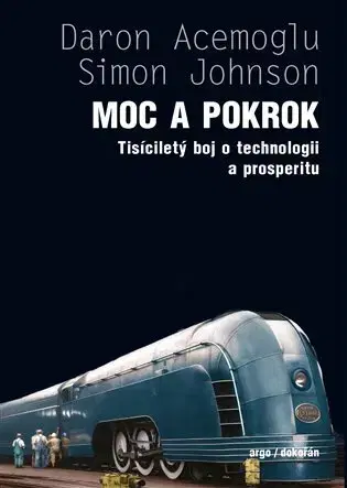 Sociológia, etnológia Moc a pokrok - Daron Acemoglu,Simon Johnson